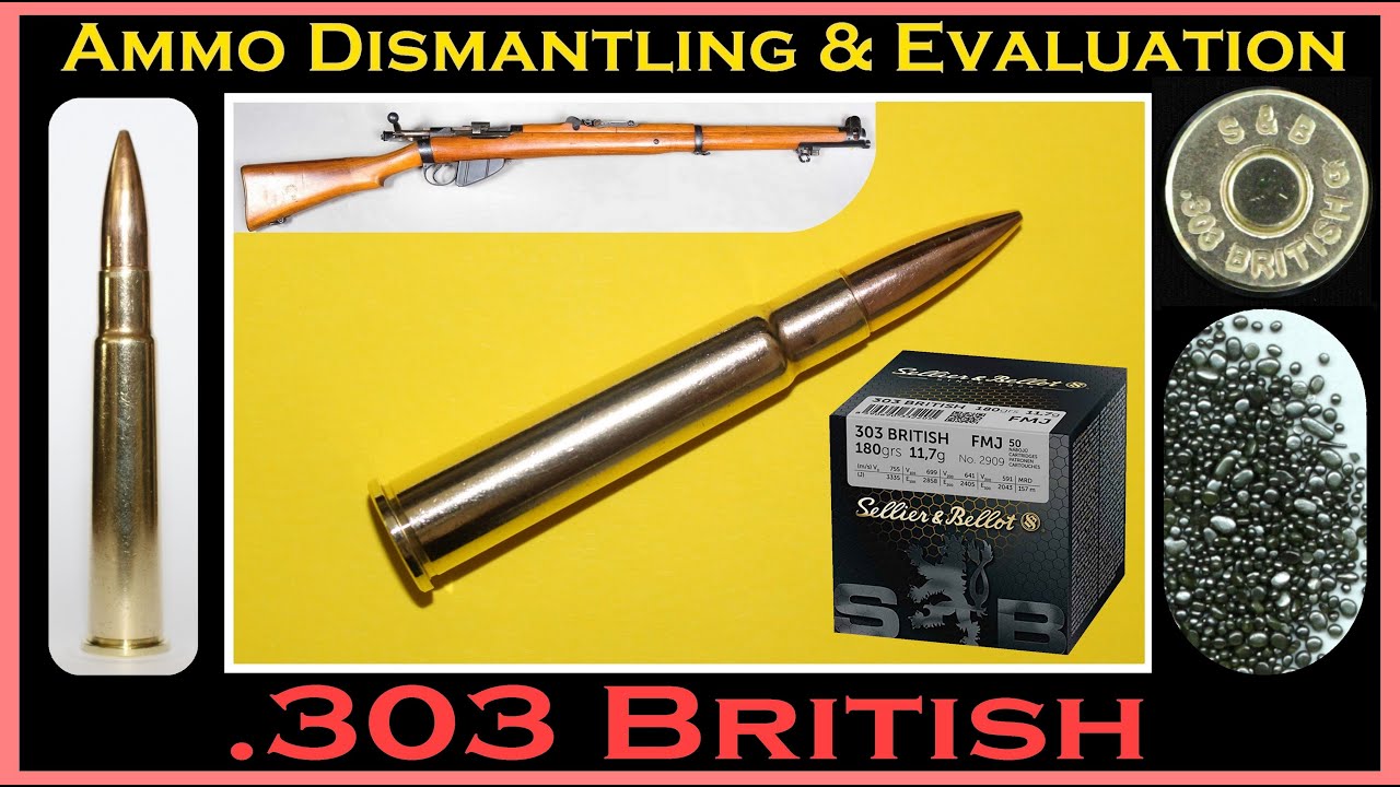 .303 British (Sellier & Bellot 180gr FMJ - V331342 / V340532 - SB303A) Ammo Dismantling & Evaluation