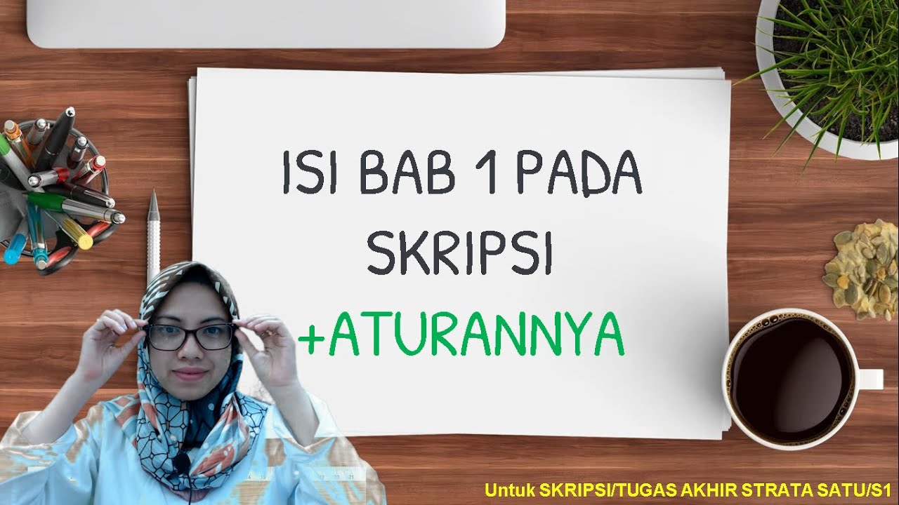 Cara Membuat Skripsi BAB 1 | Seri Metode Penelitian
