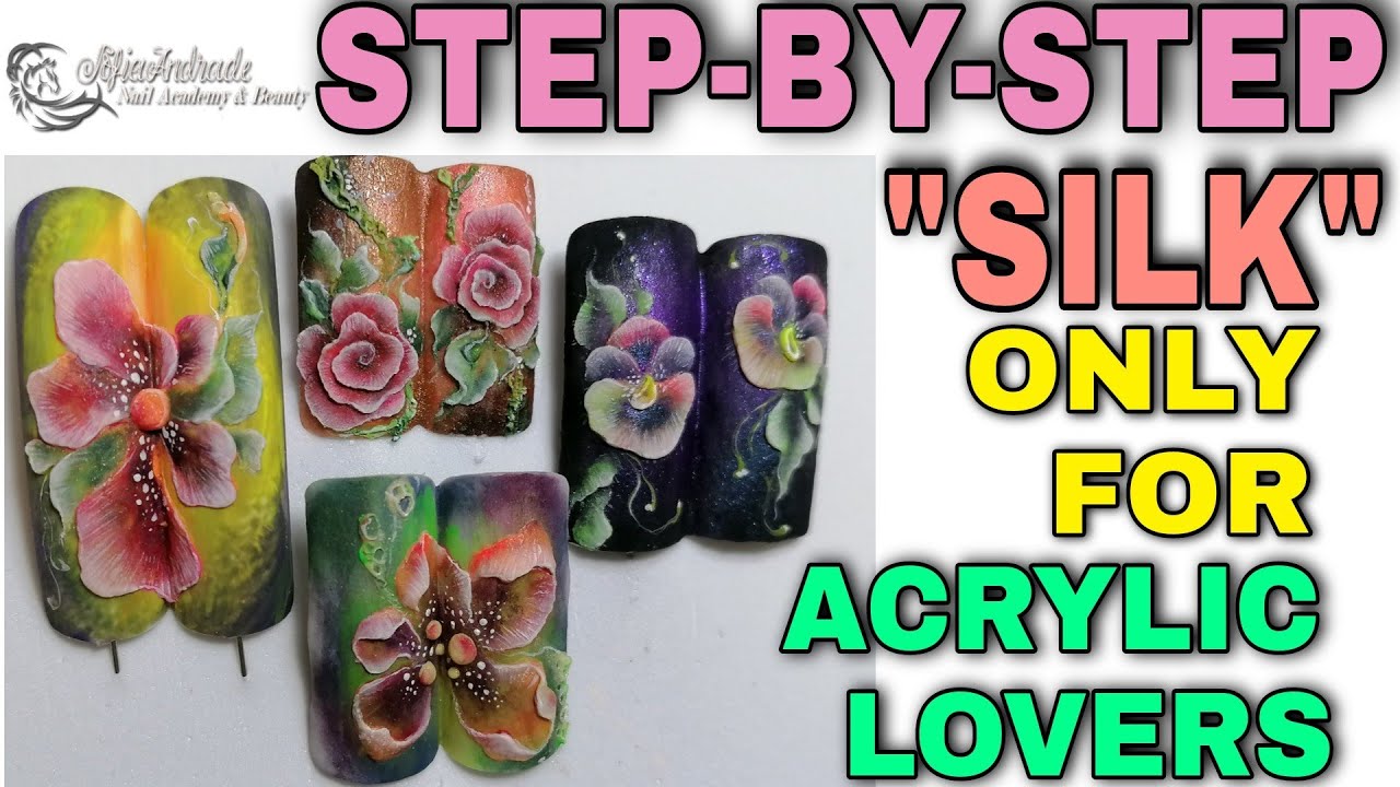STEP-BY-STEP NAIL ART ACRYLIC 2021 SILK