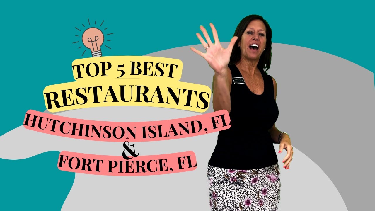 Top 5 Restaurants to Enjoy When Visiting Hutchinson Island or Fort Pierce, FL
