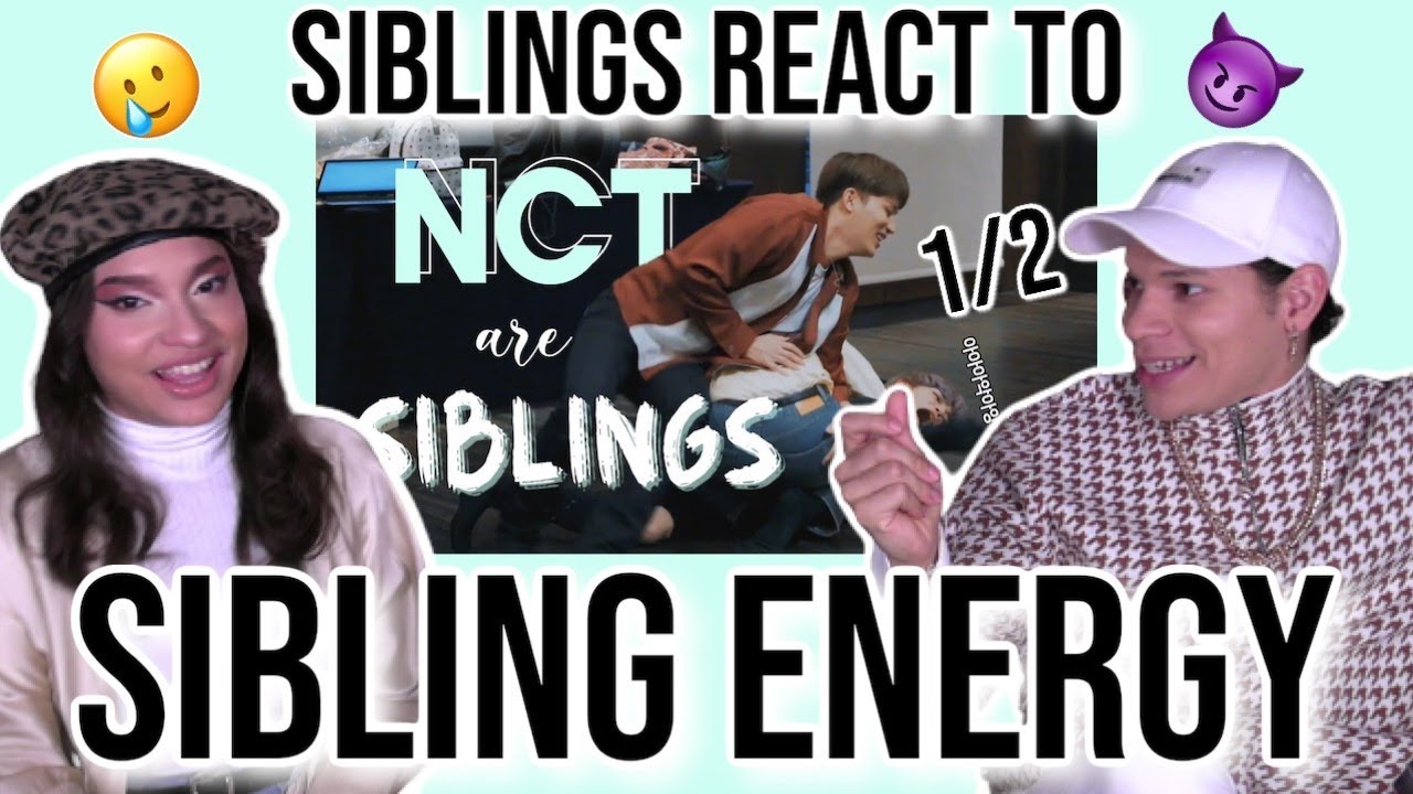Siblings react to NCT and their big sibling energy | 1/2 | REACTION😂😈