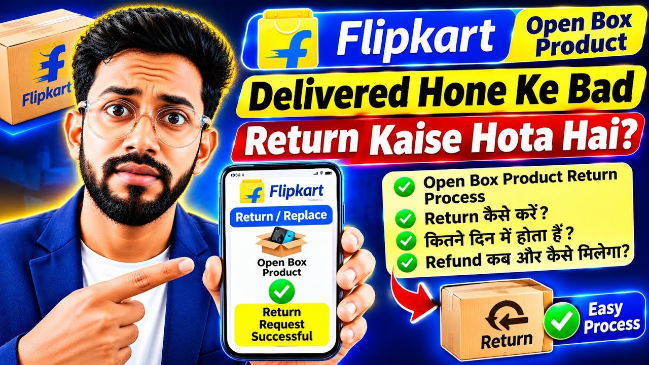 Flipkart open box delivery return , open box refund, mobile damage open box