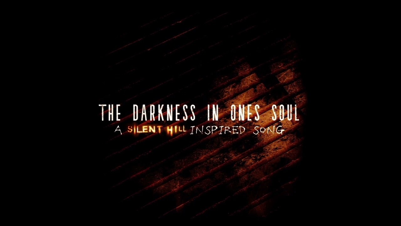 The Darkness In Ones Soul 