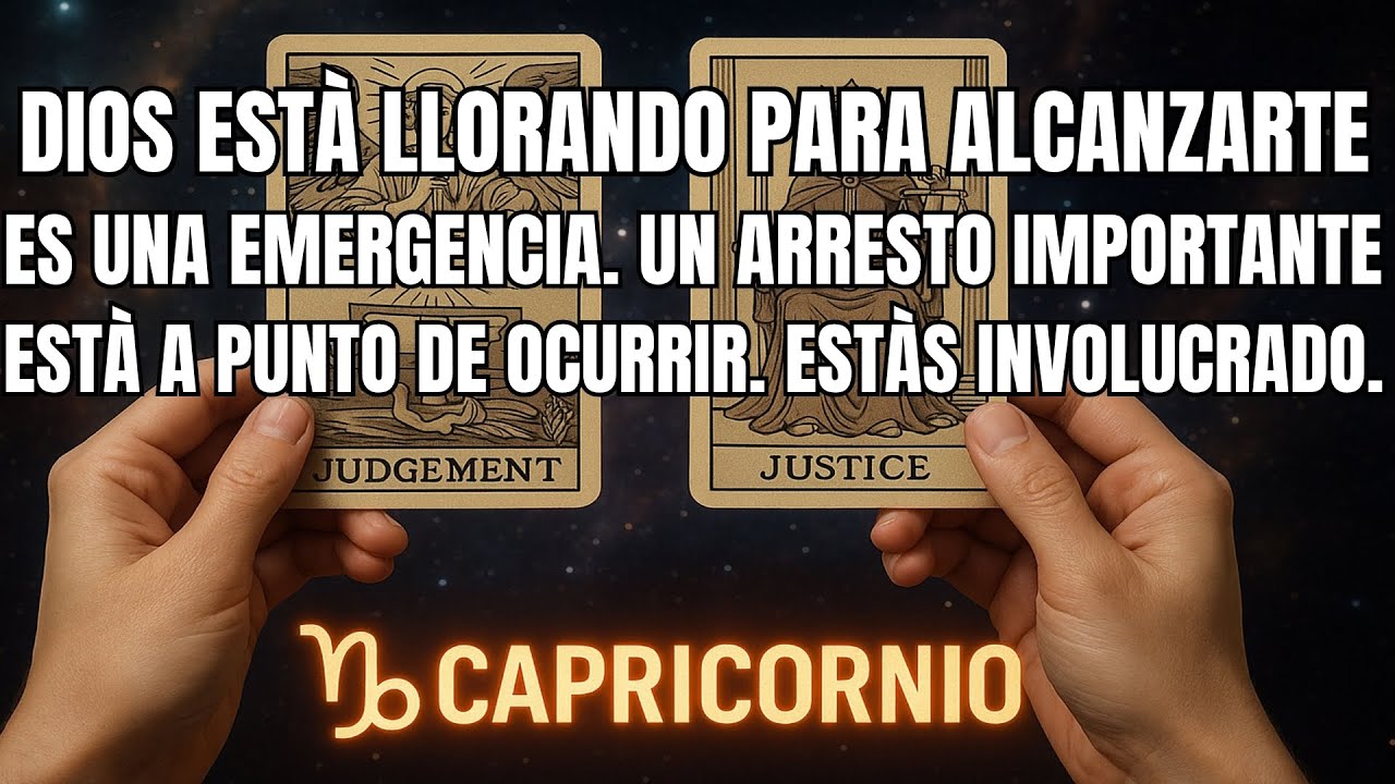 CAPRICORNIO♑️Dios está llorando para alcanzarte Es una emergencia Un arresto mayor está punto ocurri