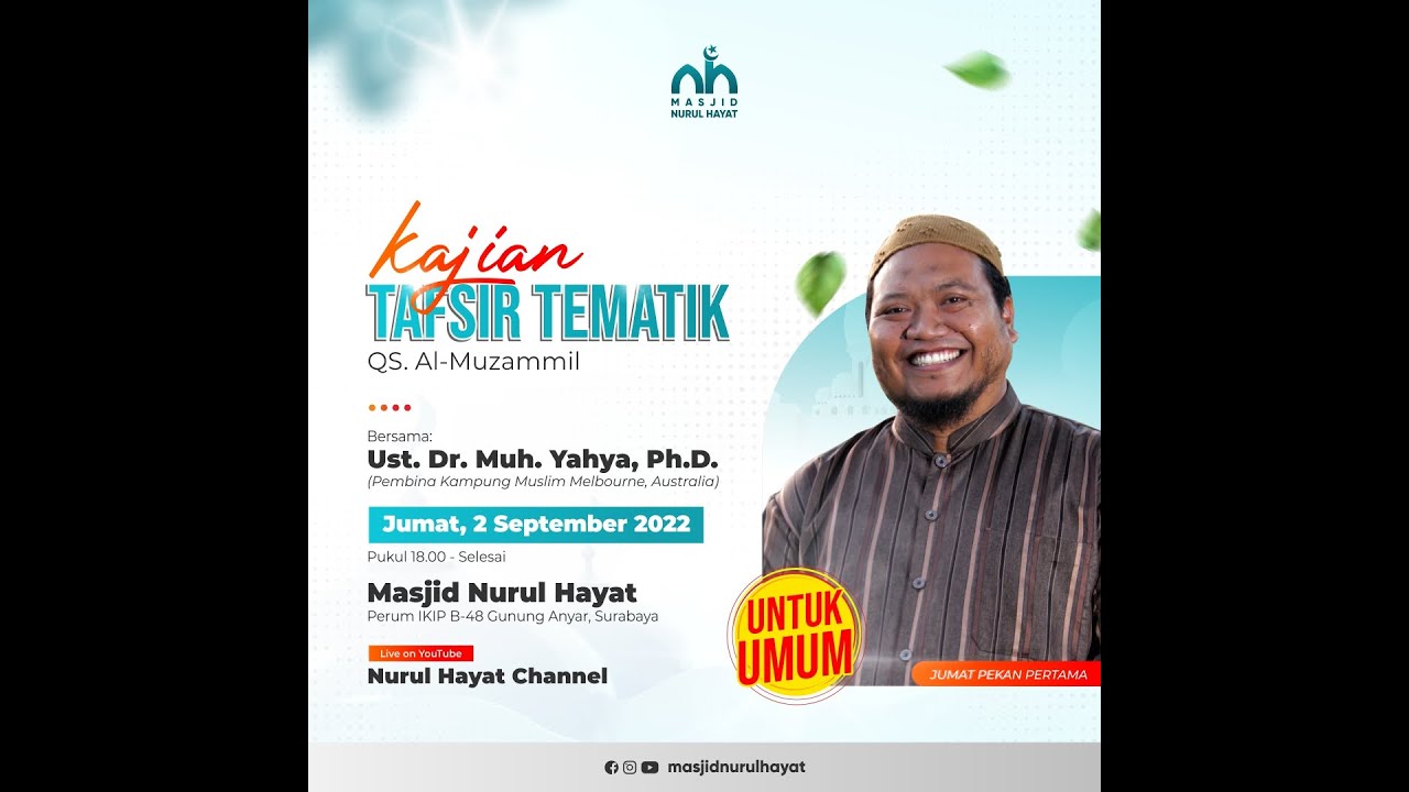 [TAFSIR TEMATIK] Surat Al-Muzammil - Ust. Dr. Muhammad Yahya, Ph.D.
