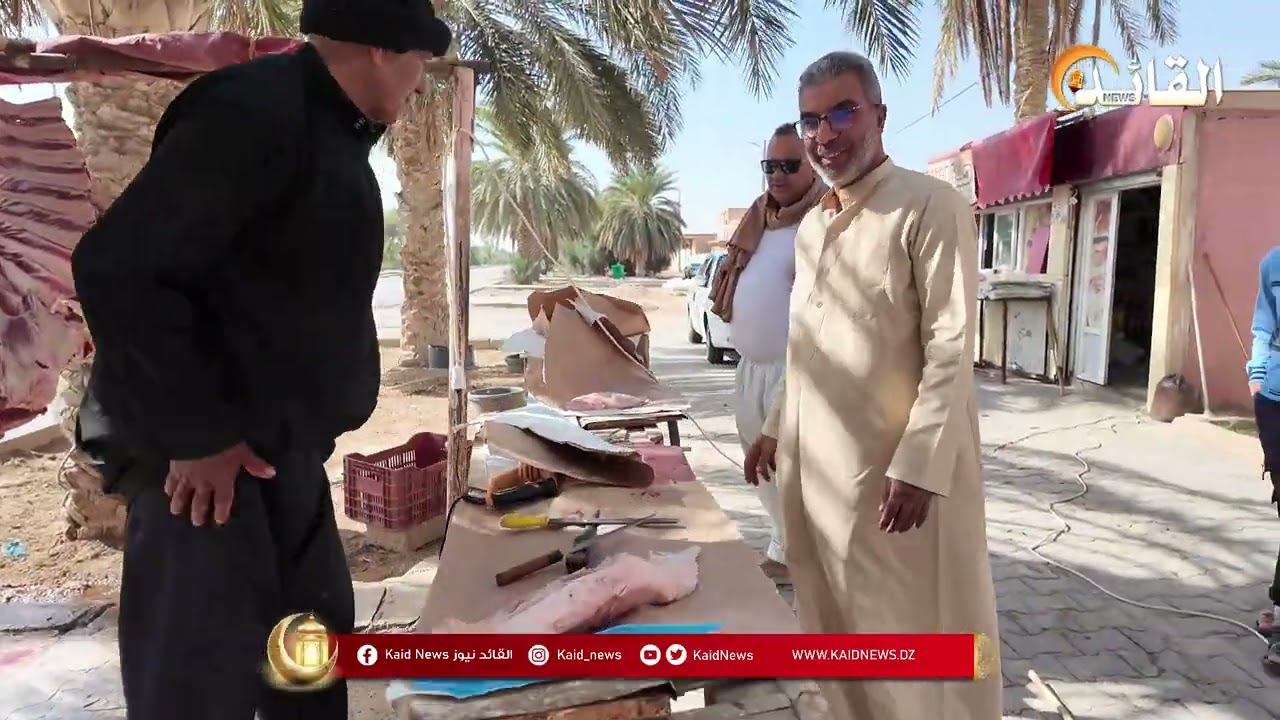 بلدية الحمراية: #القائد_نيوز تزور أكبر قصاب مختص في بيع لحم الإبل، ومعالج فقر الدم بـ