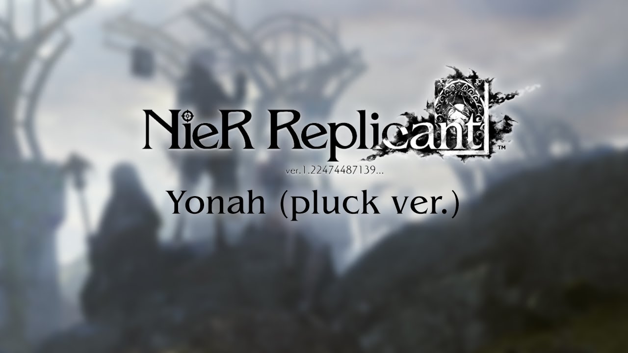 NieR Replicant - Yonah (pluck version) | Classical guitar cover