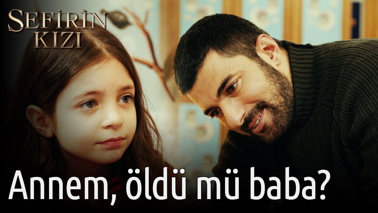 Sefirin Kızı 38. Bölüm - Annem Öldü mü Baba?