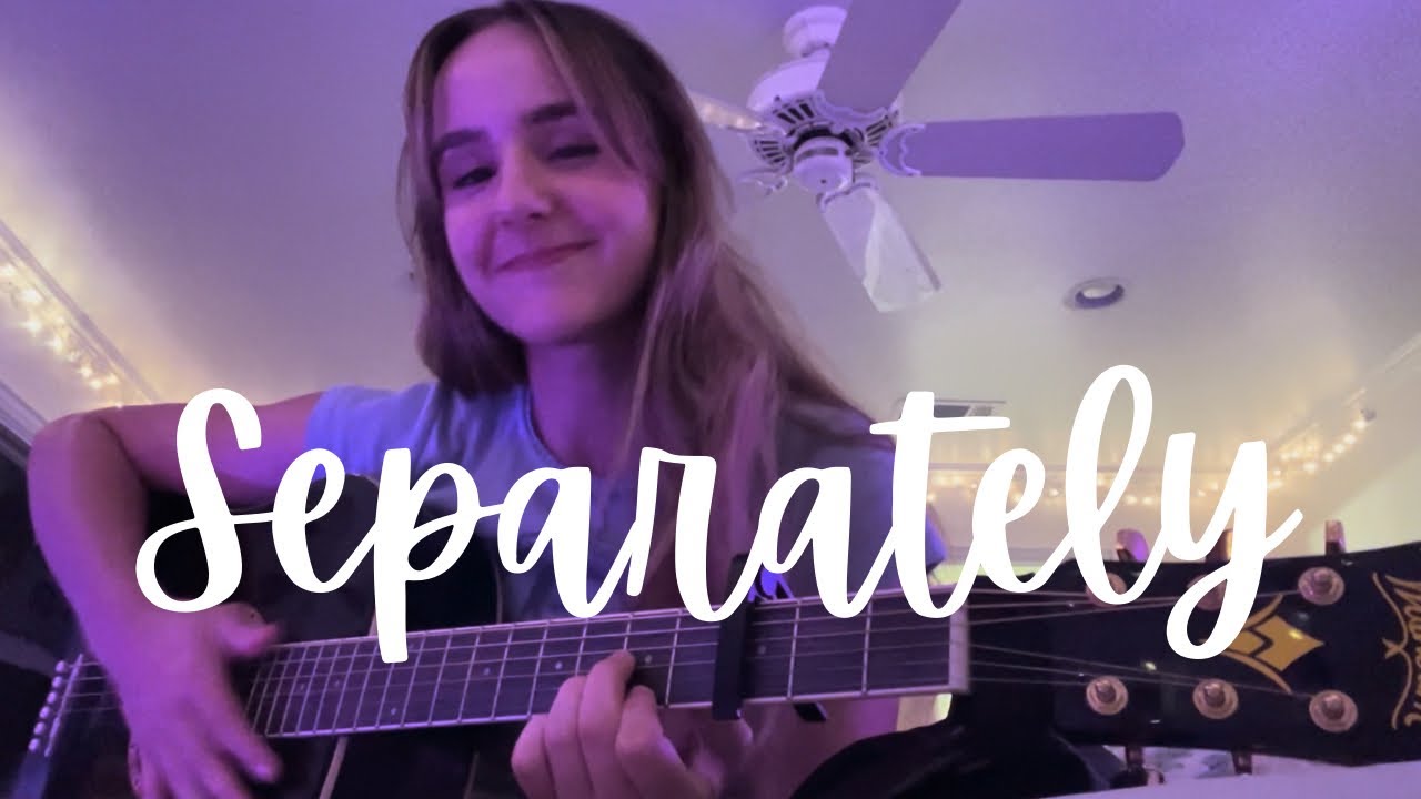 Separately (written by me!!) ⭐️