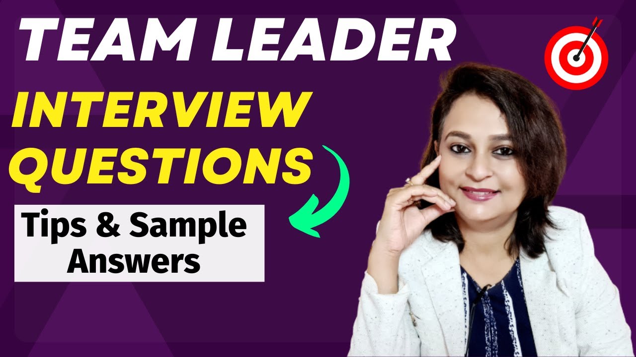 Team Leader Interview Questions - IT, BPO, HR, Finance, Logistics, Sales