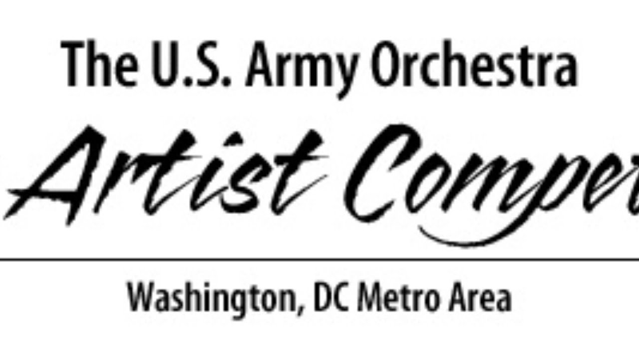 The U.S. Army Orchestra Young Artist Competition