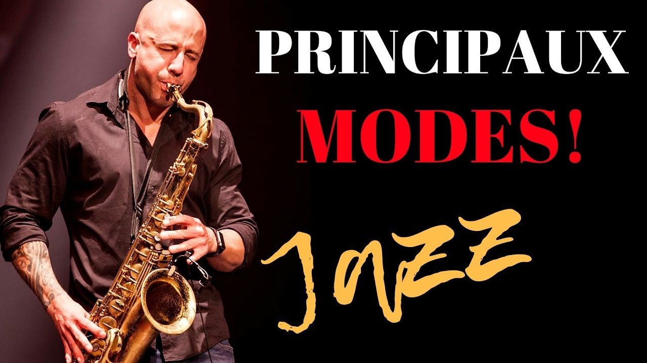Les Principaux MODES à Connaitre pour le JAZZ