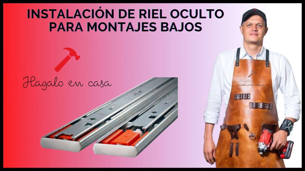 Instalación de riel oculto para montajes bajos