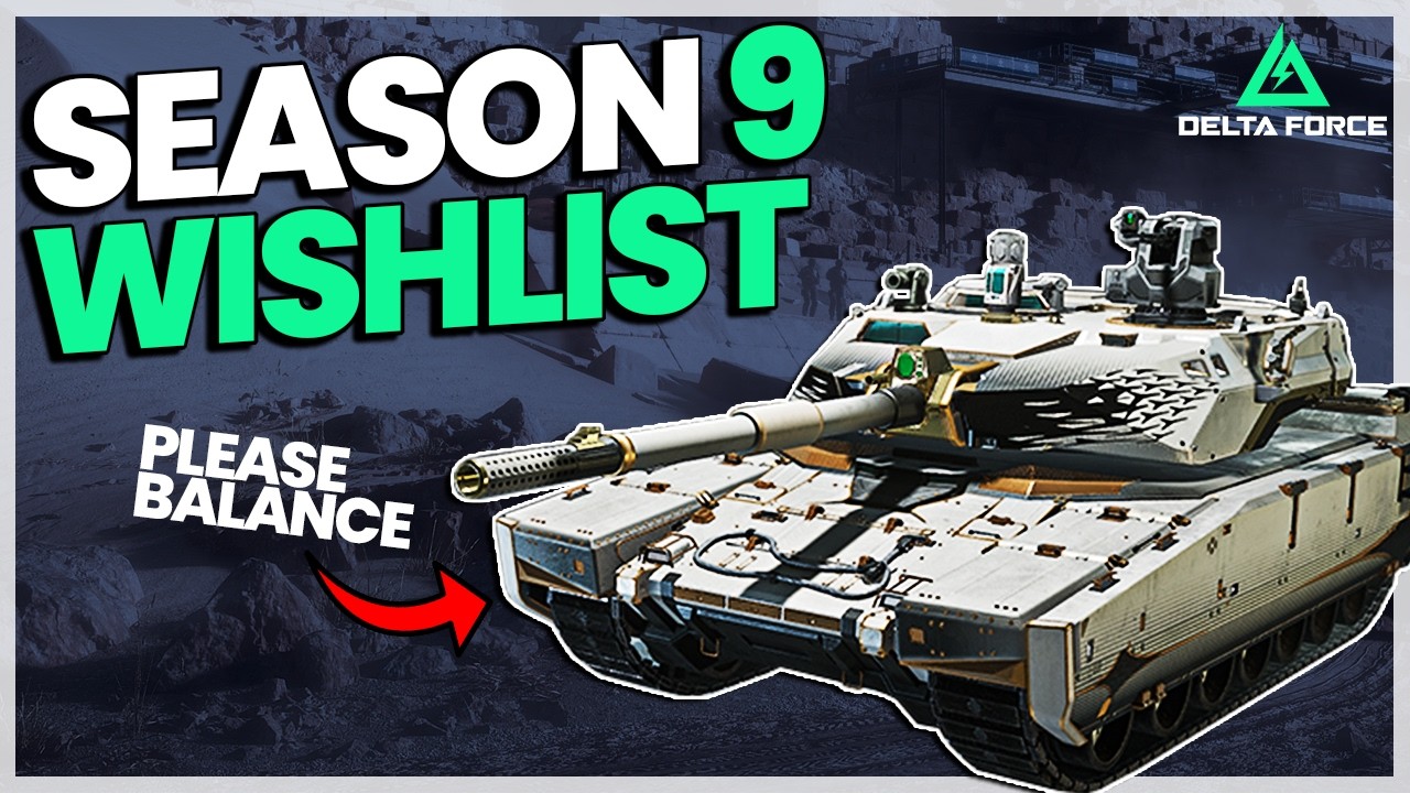 With Delta Force Season 9 Coming, I Wanted to Share My Wishlist!