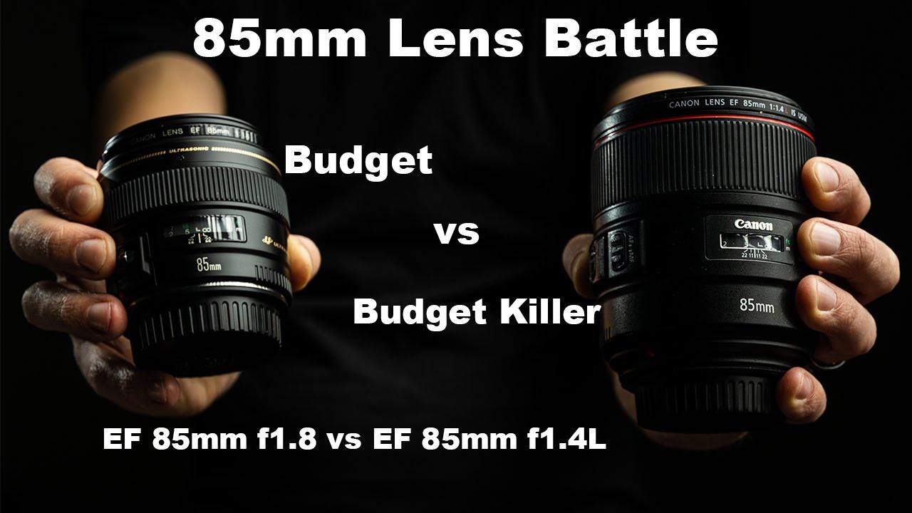 Canon EF 85mm f1.4L IS USM vs EF 85mm f1.8 USM Lens Comparison: Worth the Extra Money or Go Budget?
