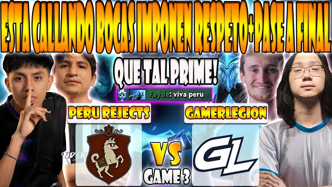 PERU REJECTS vs GAMERLEGION BO3[GAME 3]PARKER, SCOFIELD vs YAMSUN-PGL WALLACHIA SEASON 7: AMERICAS