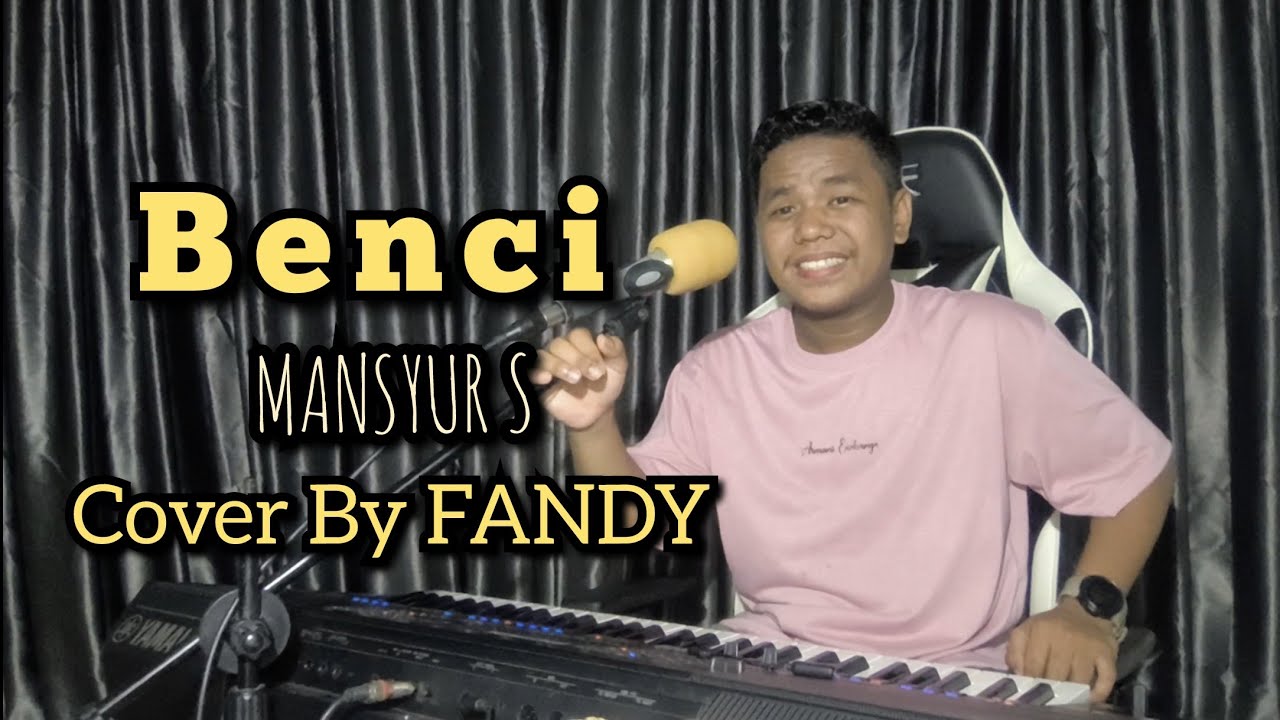 Benci_MANSYUR S Cover By FANDY