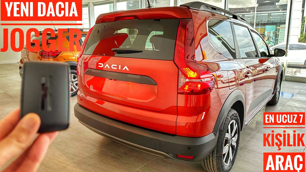 YENİ DACIA JOGGER TÜRKİYE’DE | EN UCUZ 7 KİŞİLİK ARAÇ | İÇ HACMİ ŞAŞIRTTI
