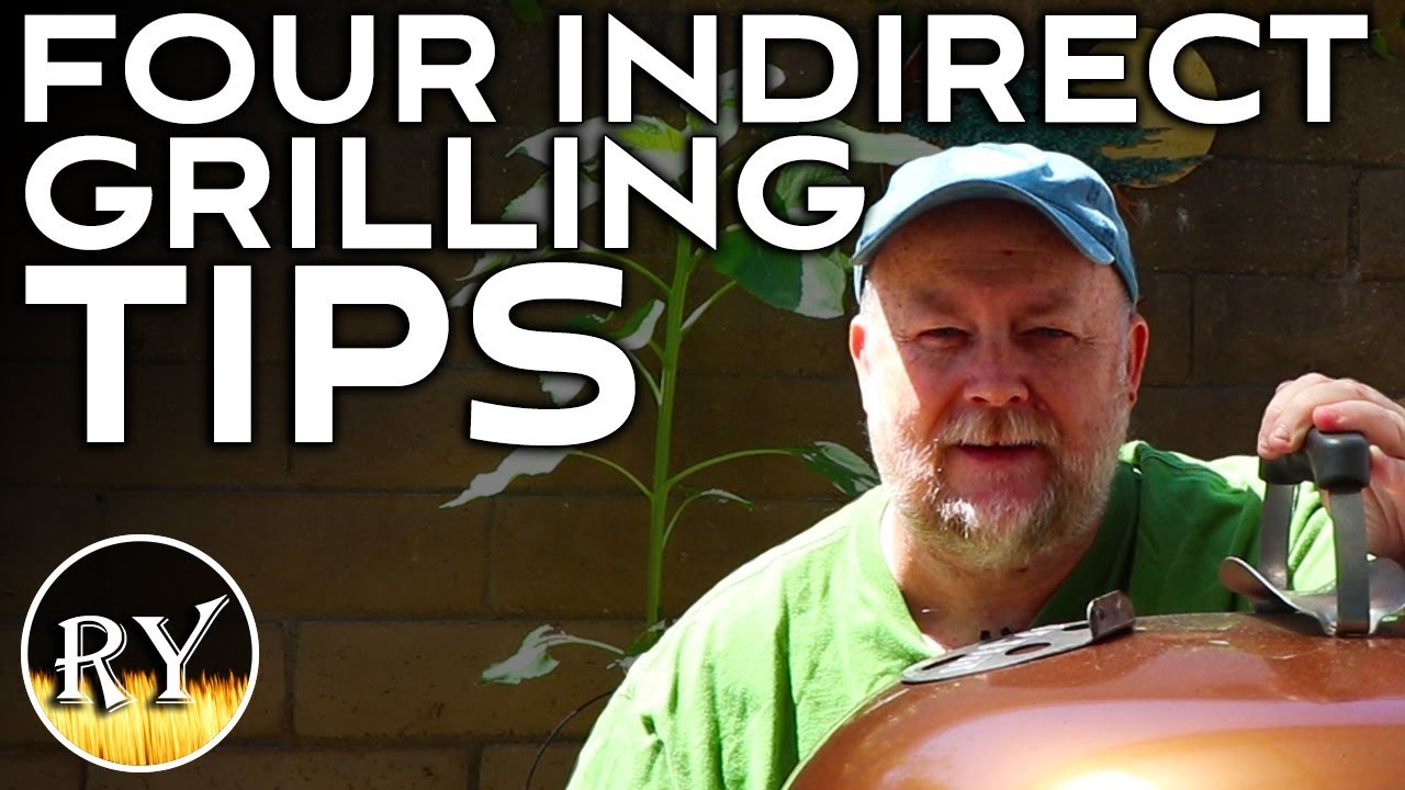 Four Tips For Indirect Grilling