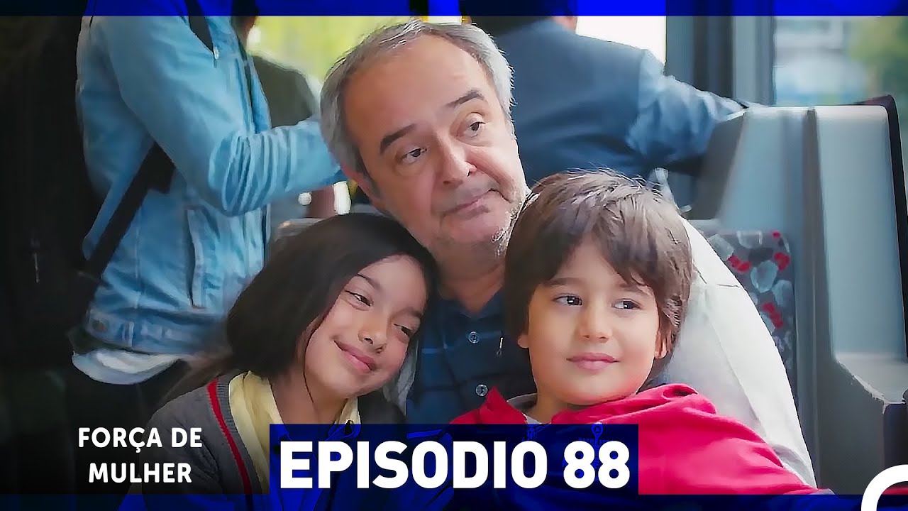 Força de Mulher Episodio 88 (Dublagem em Português)