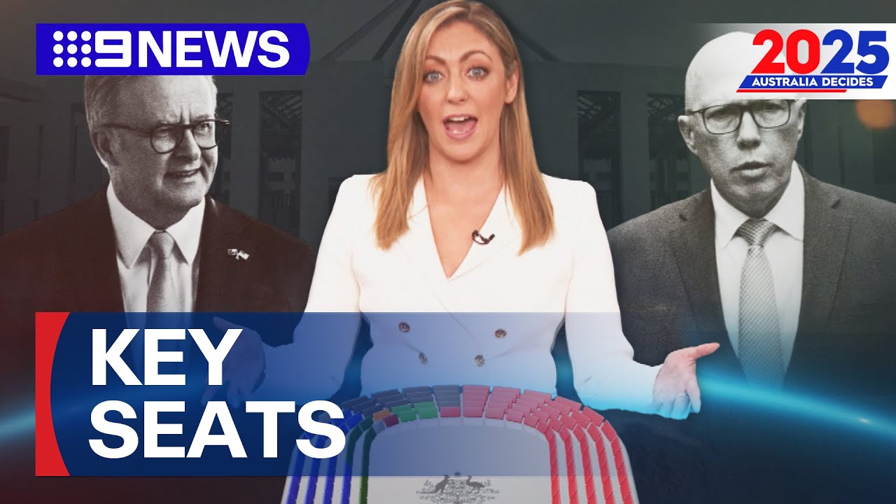 Key seats likely to decide Australia's federal election | 2025 Federal Election | 9 News Australia