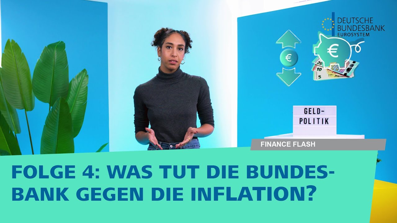 Finance Flash Folge 4 - Was tut die Bundesbank gegen die Inflation?