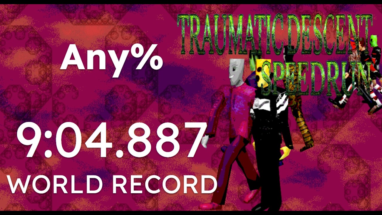 TRAUMATIC DESCENT - Any% speedrun in 9:10 (WR)