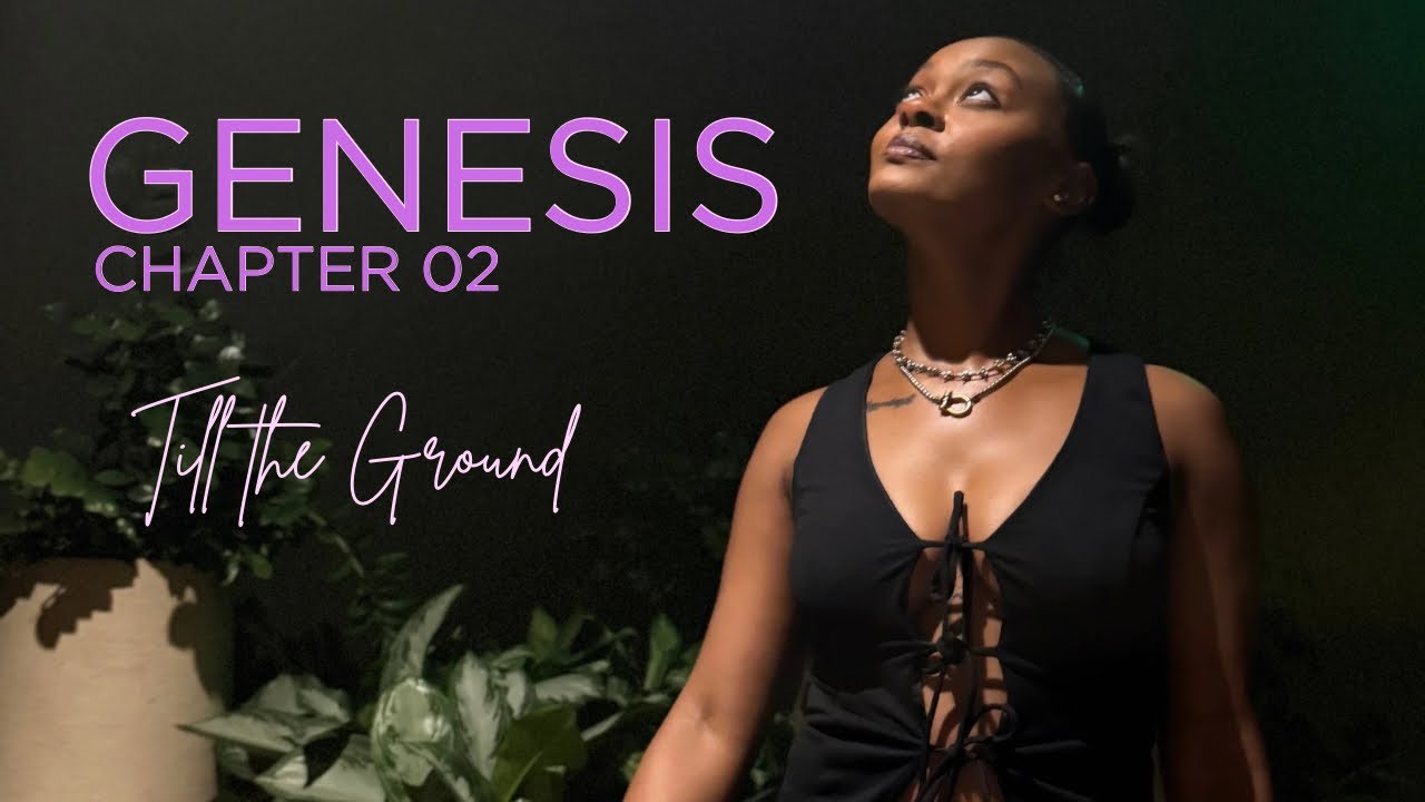 Genesis 2: Till the Ground