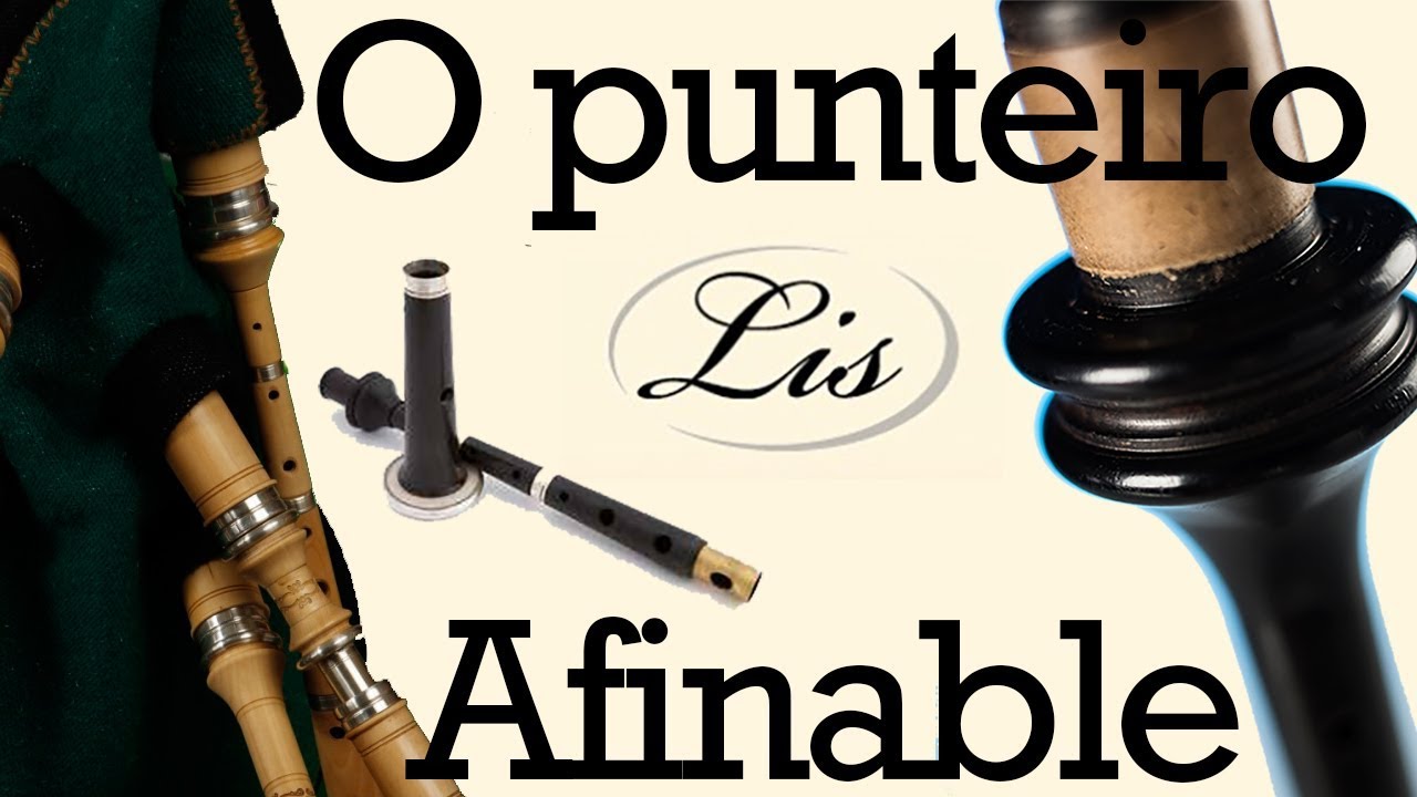 🎺O PUNTEIRO AFINABLE do obradoiro de Gaitas LIS🎷