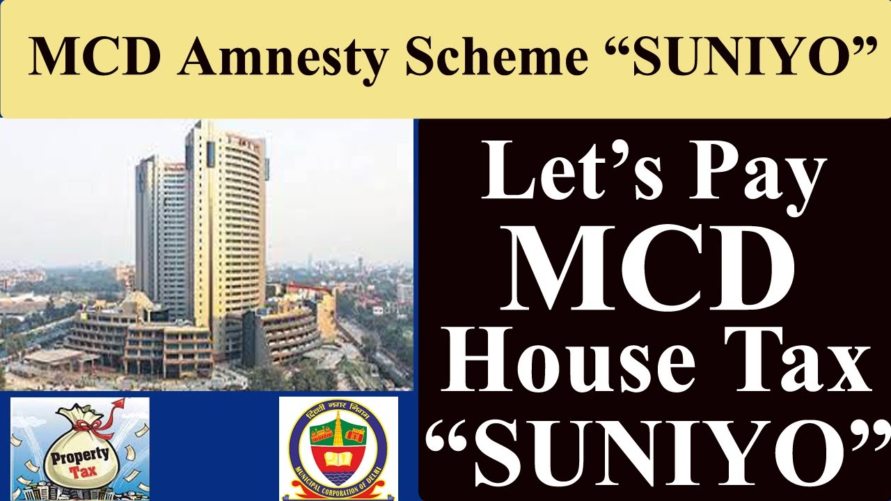Let's pay MCD House Tax under ''SUNIYO