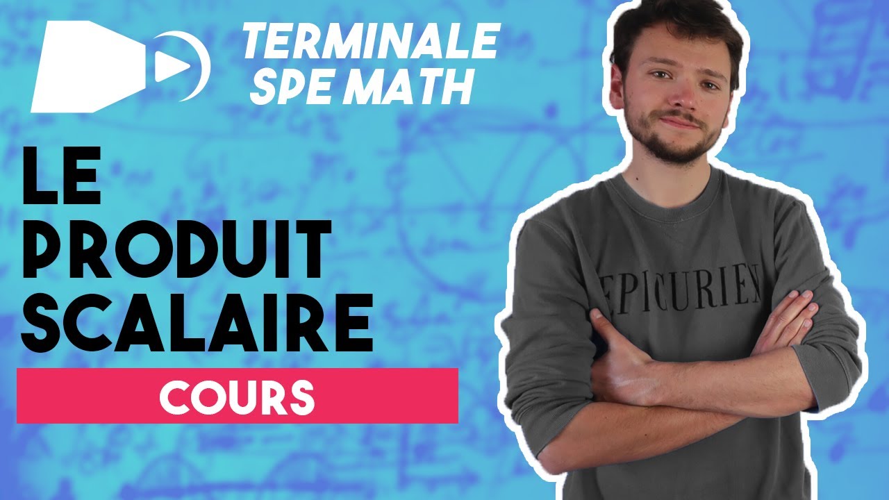 Les 3 formules du produit scalaire à connaître - Spé maths Terminale