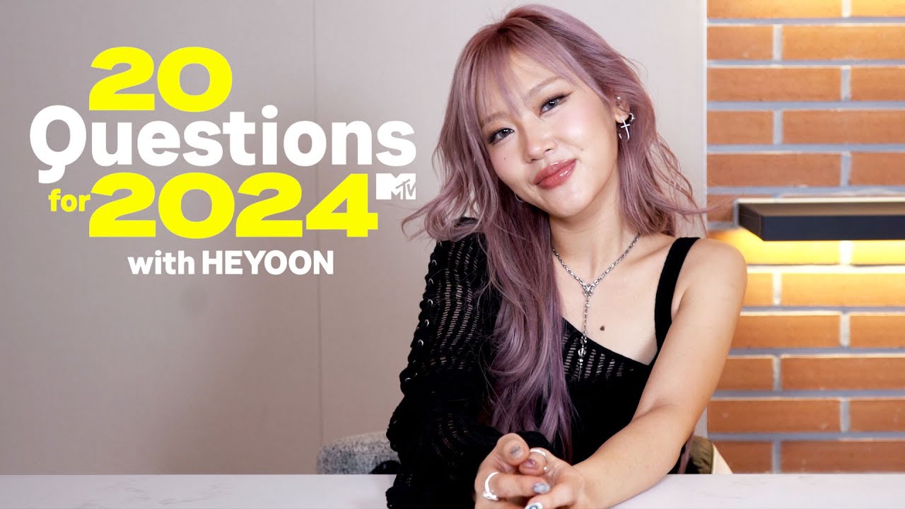 HEYOON Answers 20 Questions for 2024 | MTV