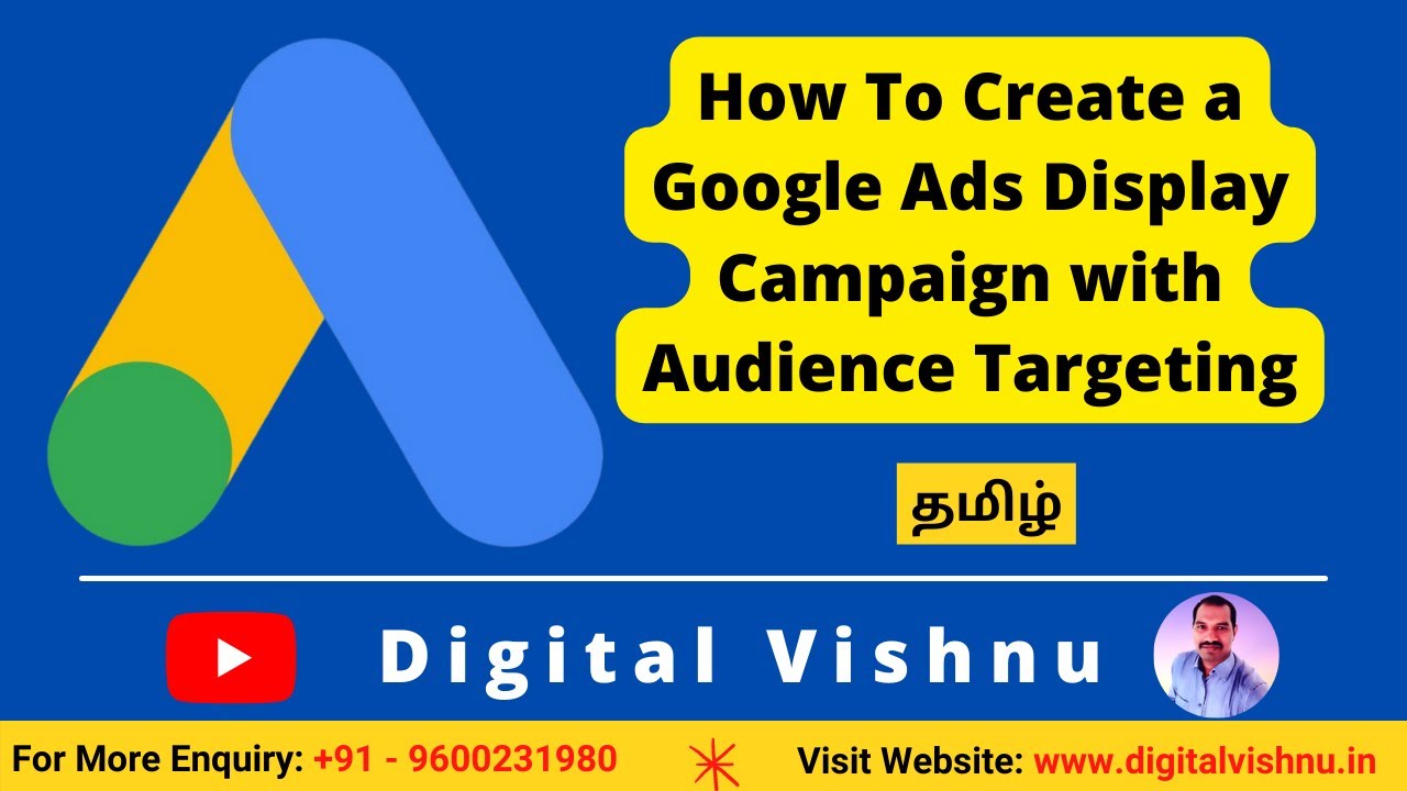 How To Create a Google Ads Display Campaign with Audience Targeting Tutorial in Tamil