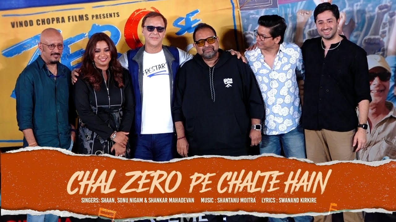 UNCUT - Zero Se Restart: Chal Zero Pe Chalte Hain | Song Launch- Shankar,Shreya,Shaan,Shantanu,Vidhu