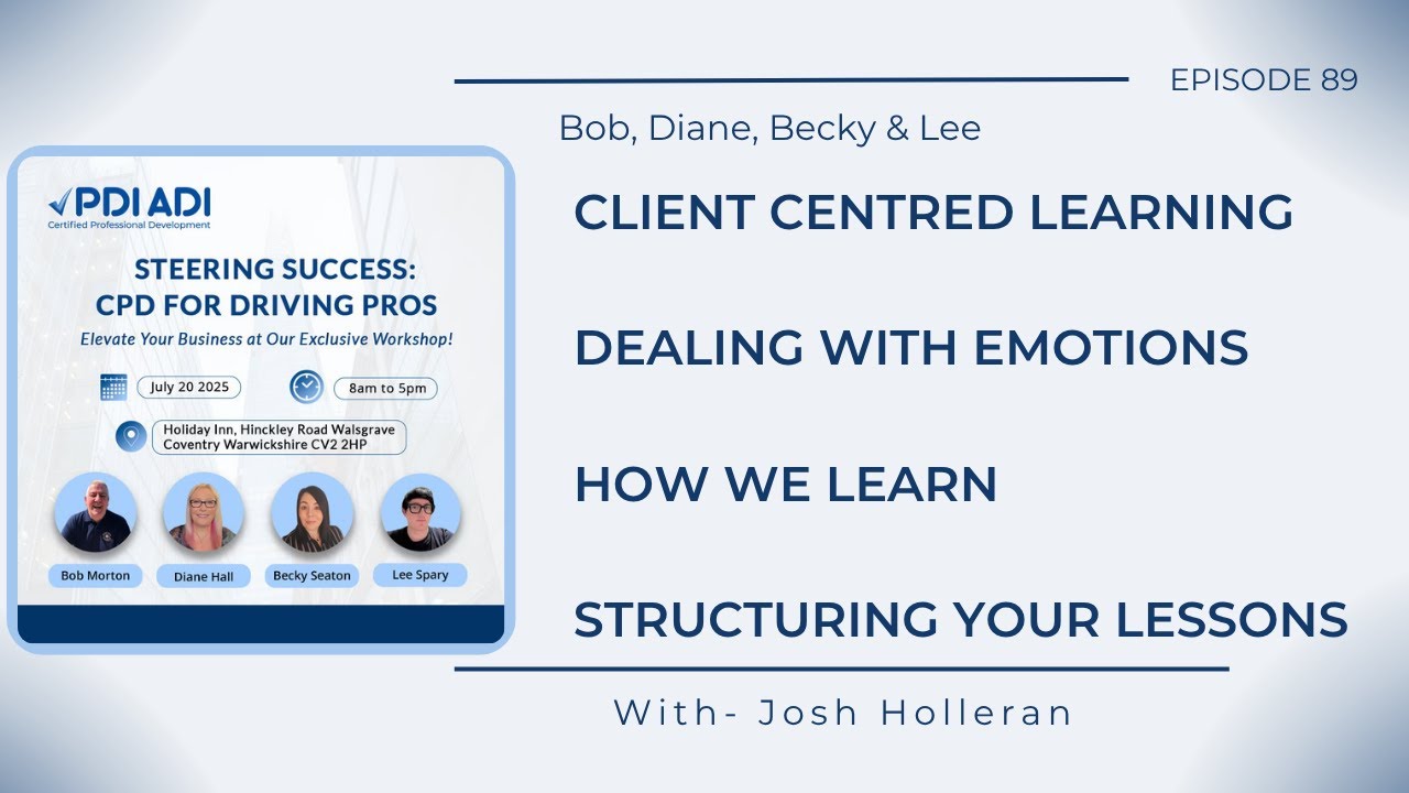 Client centred learning | Emotions | How we learn | Structuring your driving lessons #cpd