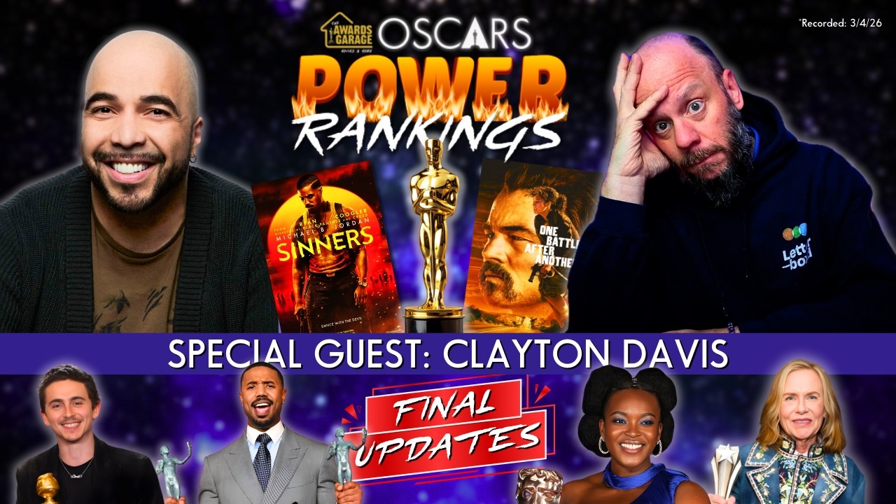 OSCARS Power Rankings | Final Update | with @ByClaytonDavis | Awards Season 2025/2026