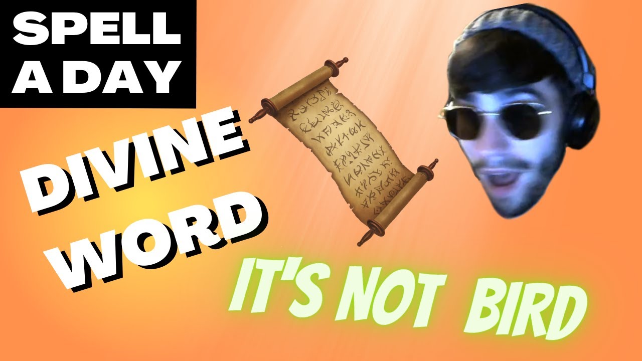 DIVINE WORD | What Is The Divine Word - Spell A Day D&D 5E +1