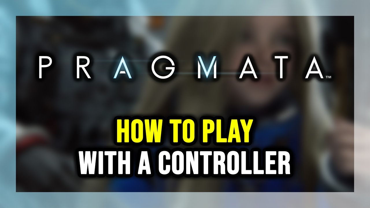 How to Play PRAGMATA With a Controller on PC!