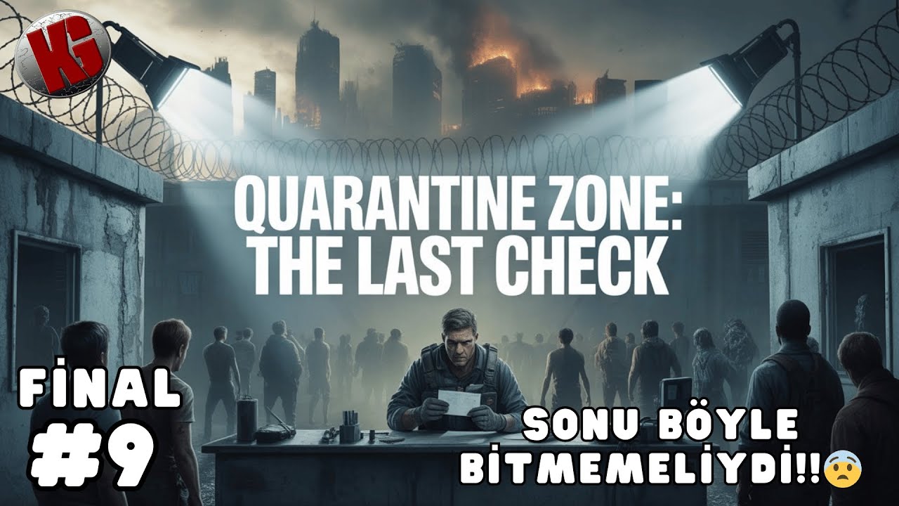 SONU BÖYLE BİTMEMELİYDİ!!😨 - FİNAL - Quarantine Zone Türkçe | #9