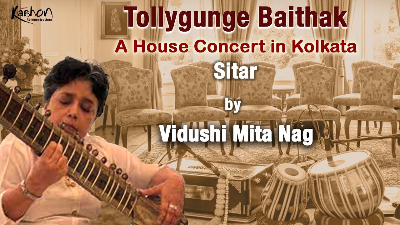Raag Darbari Kanada | Sitar- Vidushi Mita Nag | 6th Tollygunge Baithak | Indian Classical Music