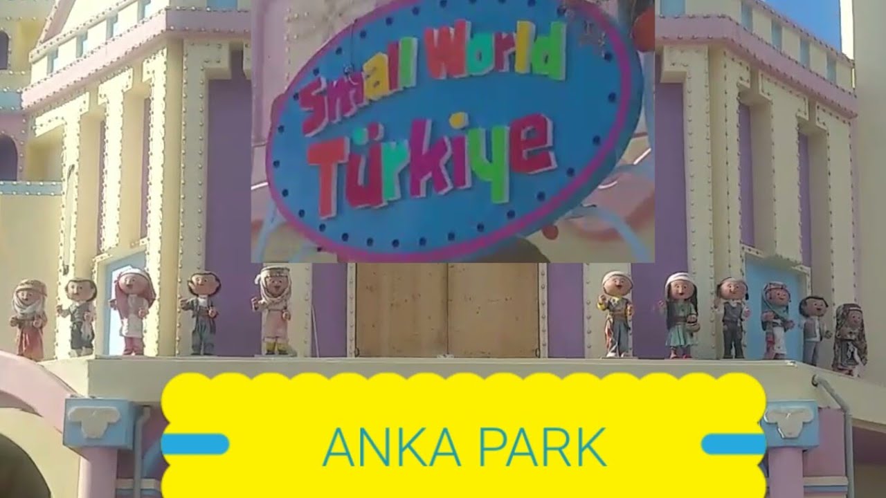 Ankapark Small World TURKİYE