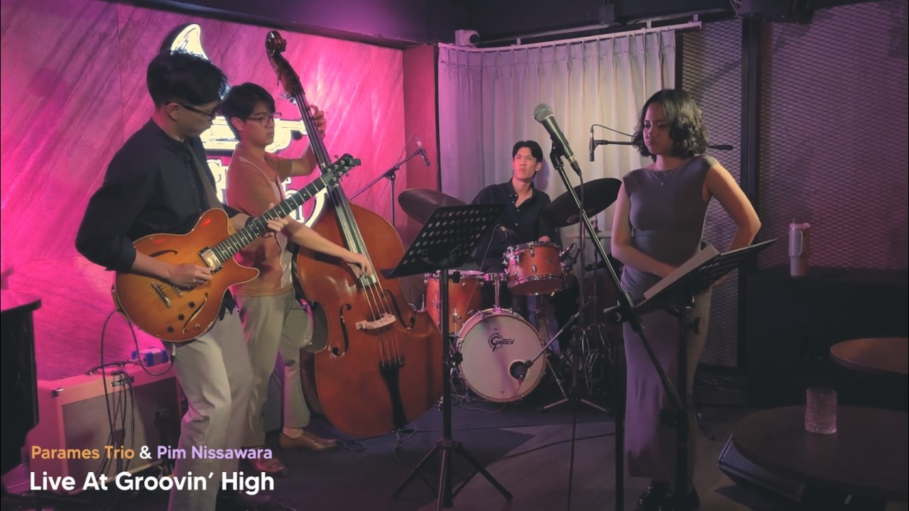 Parames Trio feat. Pim Nissawara | Live at Groovin' High Jazz Bar and Cafe