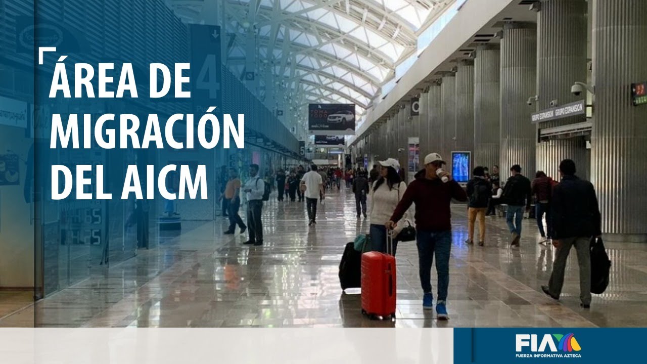 El área de migración del AICM