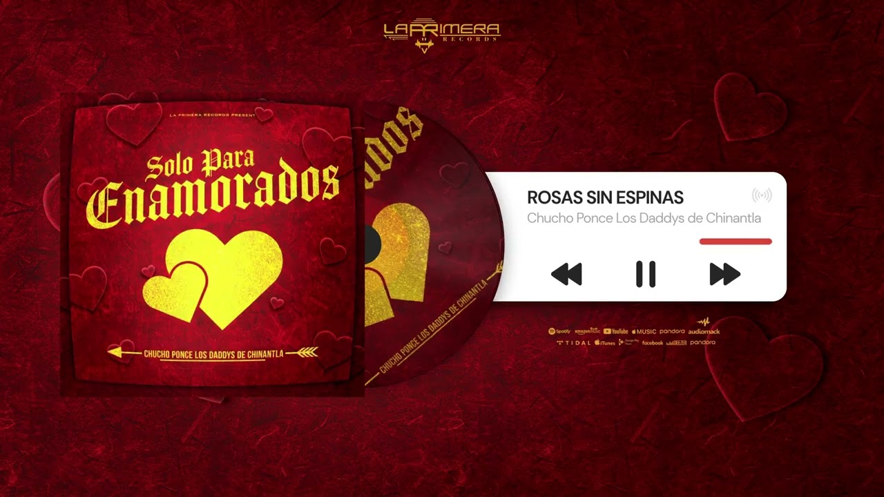 Rosas Sin Espinas - Chucho Ponce Los Daddys de Chinantla