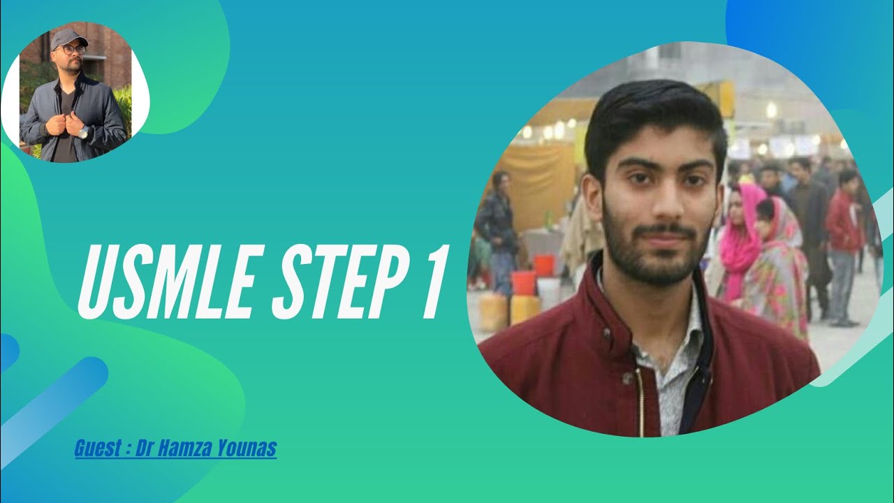 USMLE Step - 1 | Ft . Dr Hamza Younas (For Pakistani Medical Graduates) #usmle  #usmlesteps