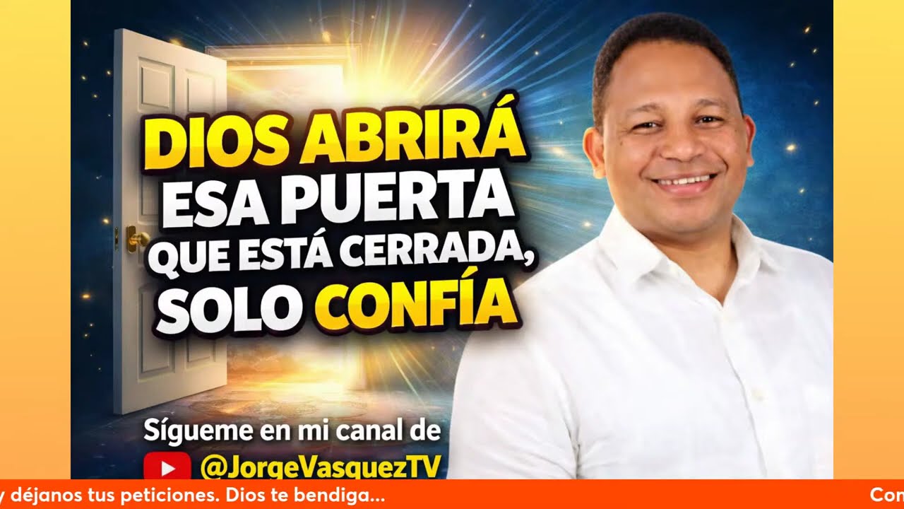 “Dios abrirá esa puerta que está cerrada”-Tiempo Con Dios al Despertar.