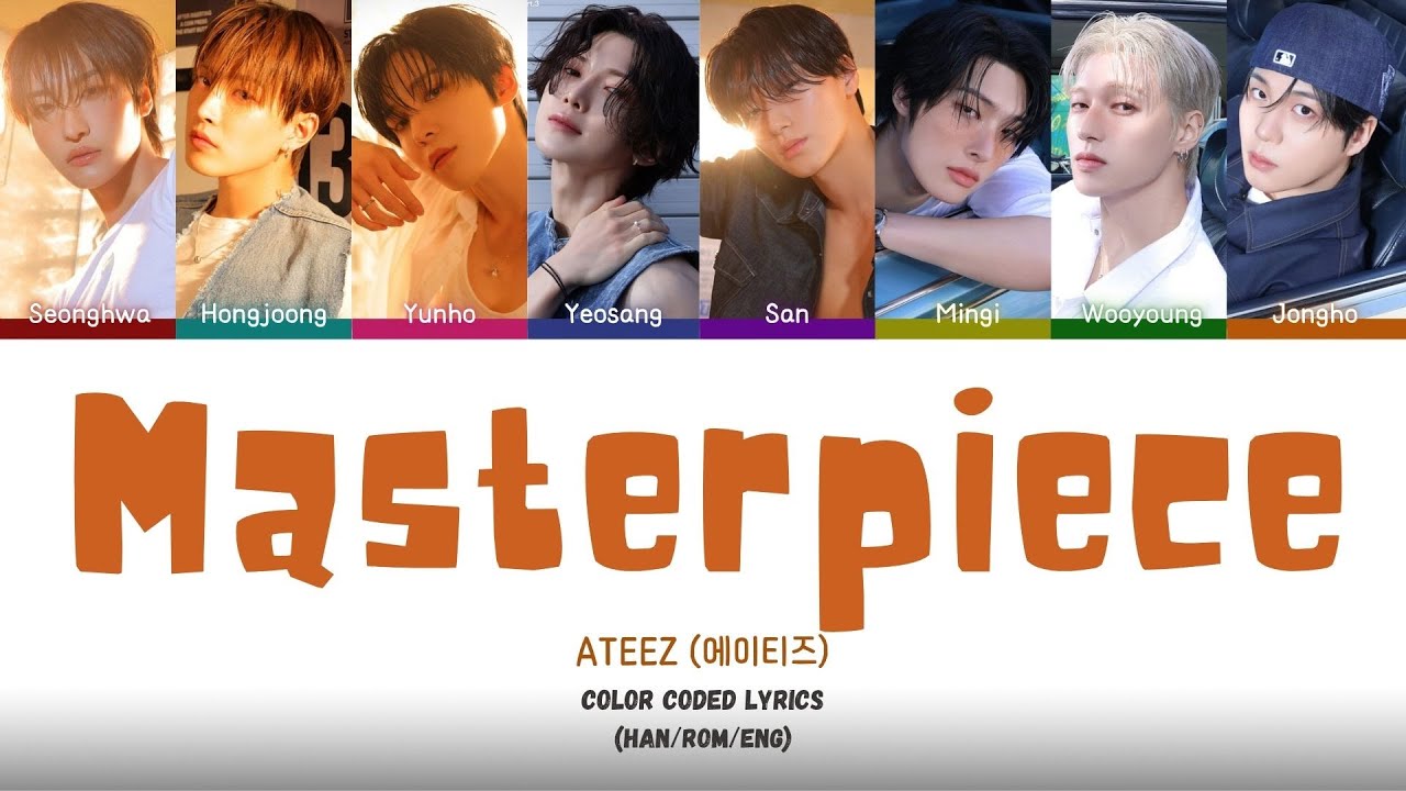 ATEEZ - Masterpiece Color Coded Lyrics (Han/Rom/Eng)