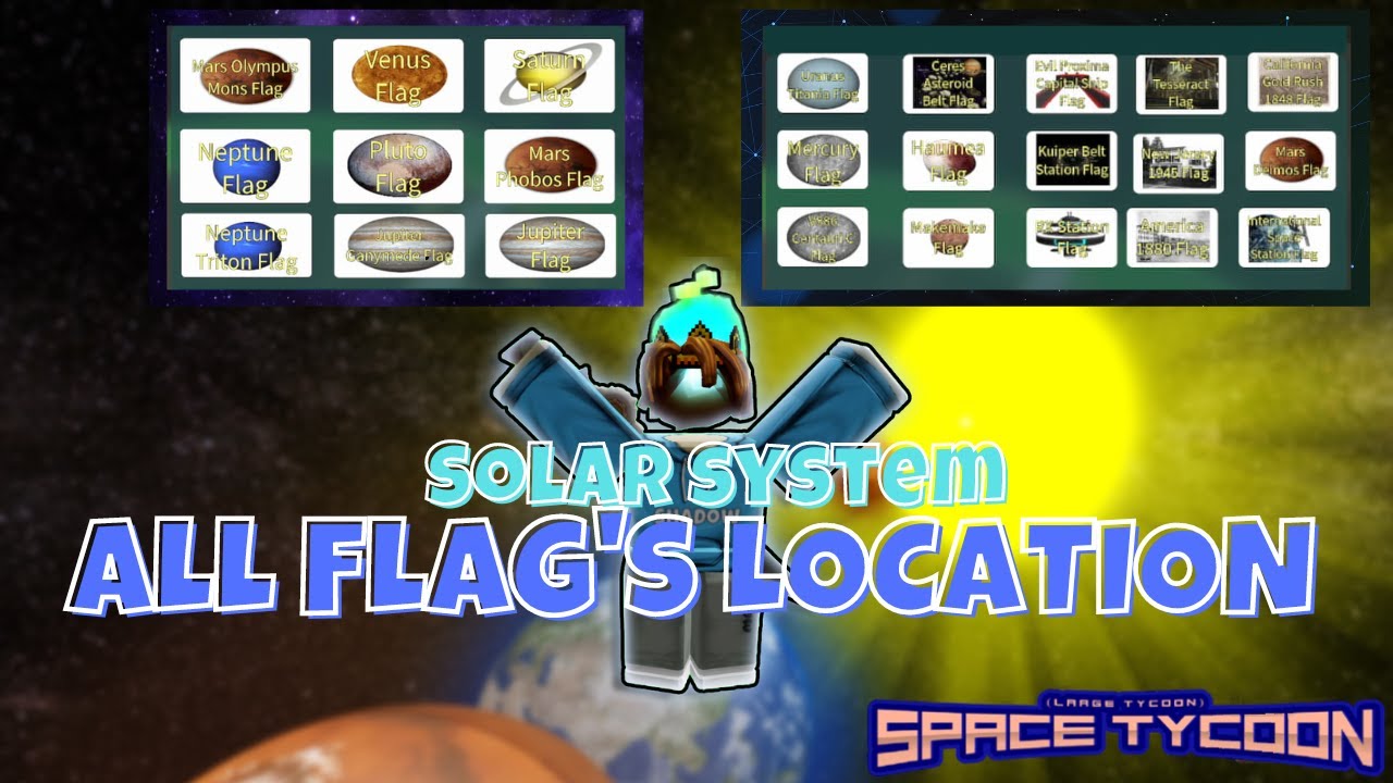 ROBLOX SPACE TYCOON ALL FLAGS IN SOLAR SYSTEM!! 🌠