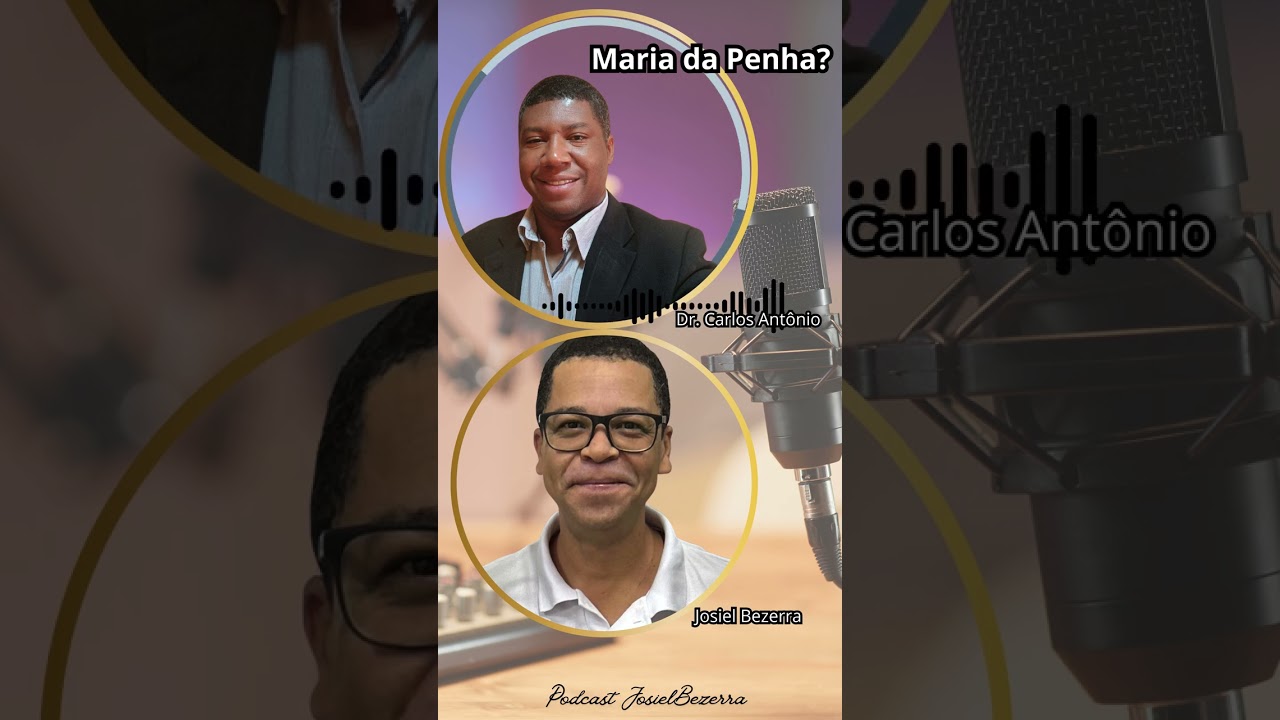 Maria da Penha?
