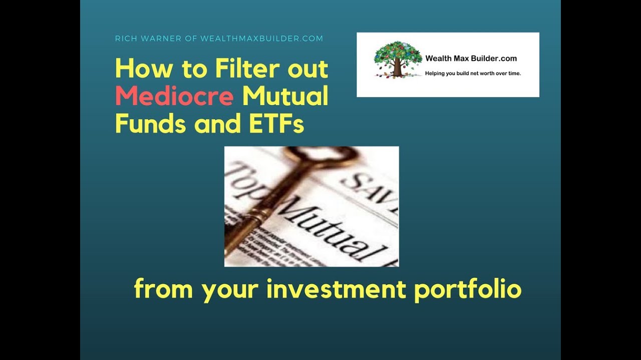 How to Filter Out Mediocre Funds from Your Investment Portfolio
